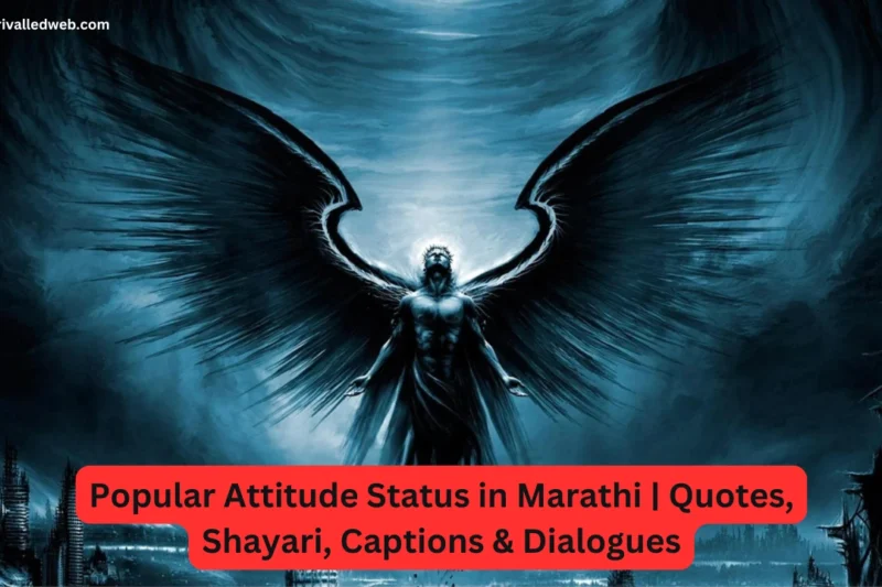 Popular Attitude Status in Marathi | Quotes, Shayari, Captions & Dialogues